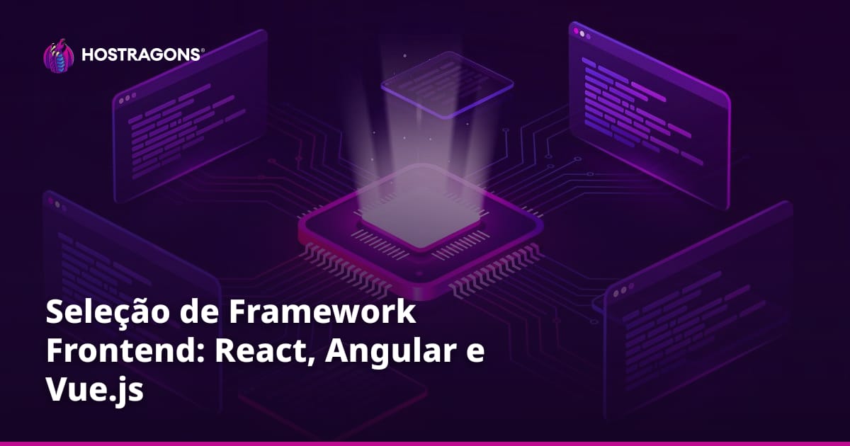 Seleção de Framework Frontend: React, Angular e Vue.js