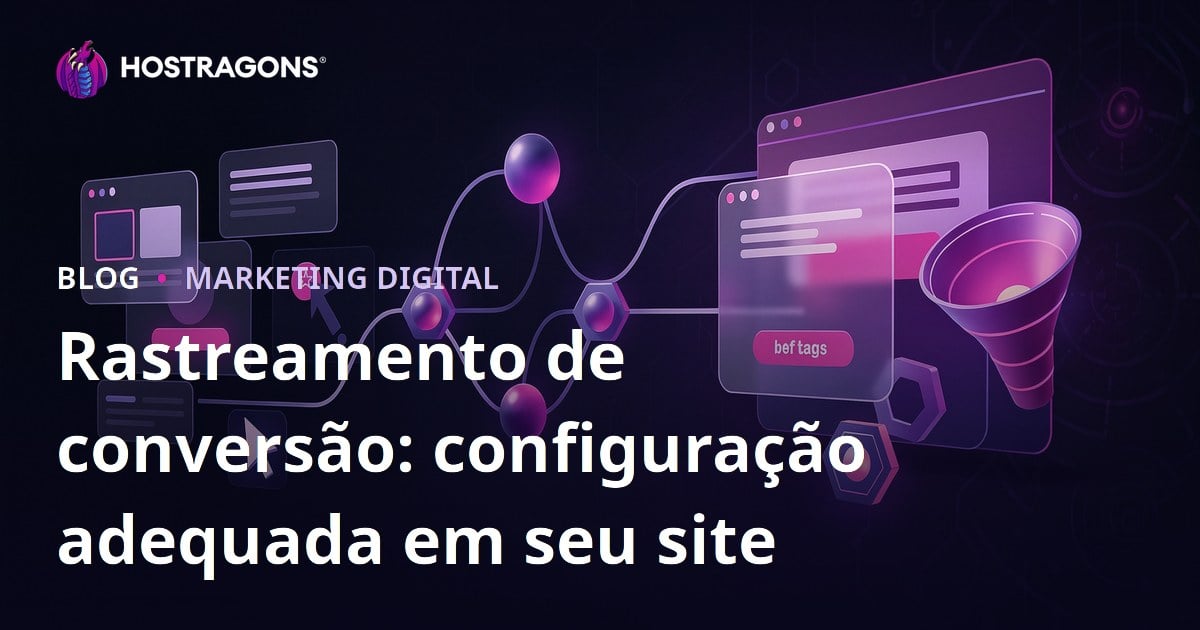 Rastreamento de conversão: configuração adequada em seu site
