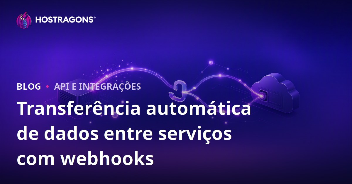 Transferência automática de dados entre serviços com webhooks