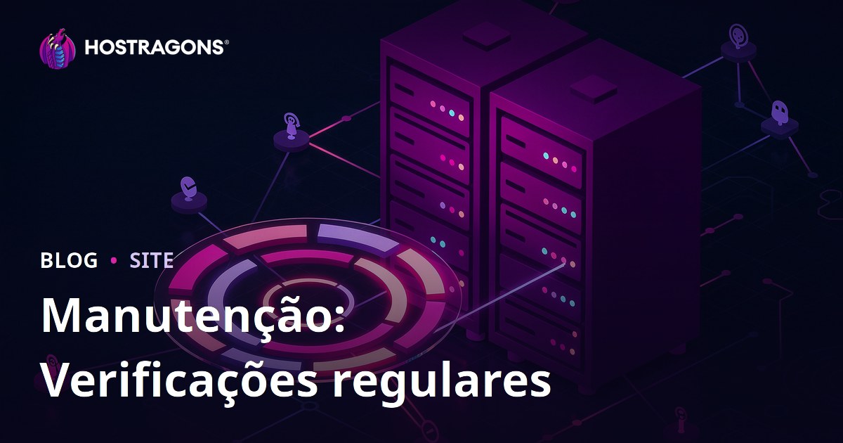 Manutenção: Verificações regulares