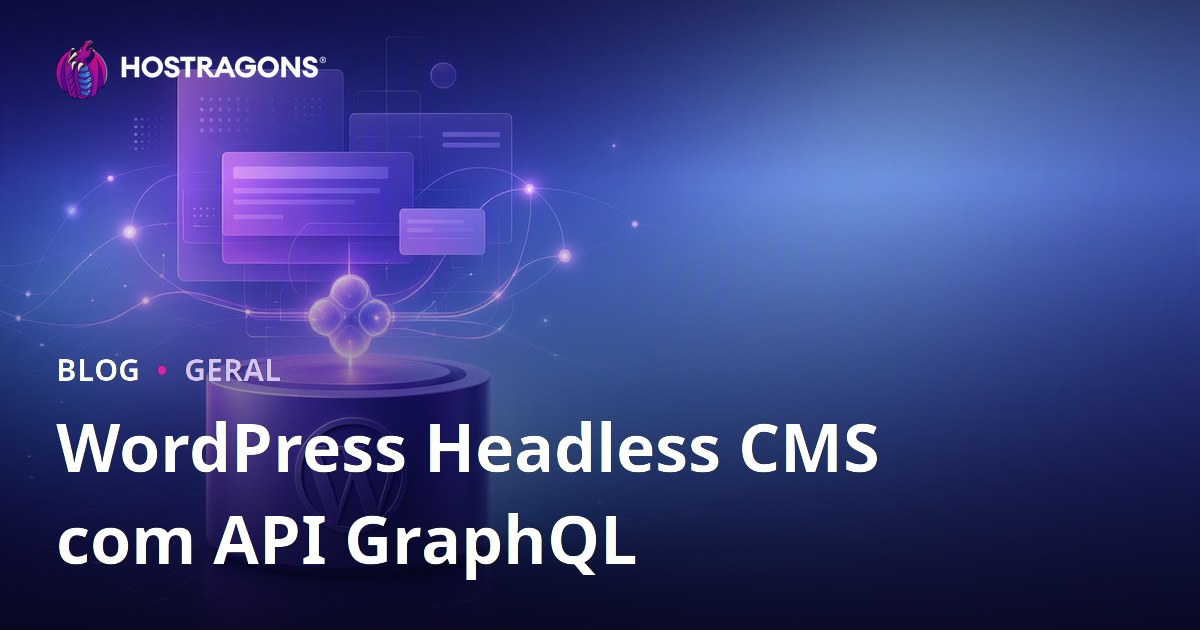 WordPress Headless CMS com API GraphQL