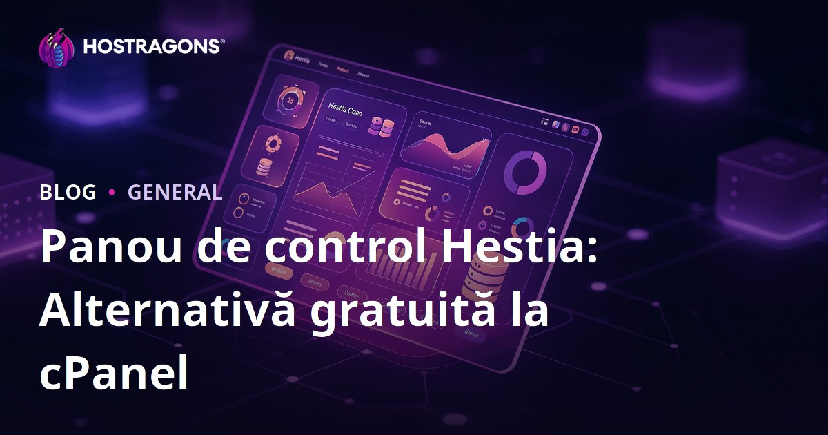 Panou de control Hestia: Alternativă gratuită la cPanel