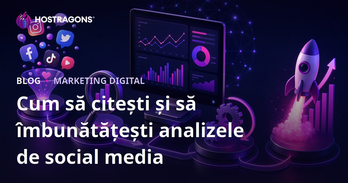 Cum să citești și să îmbunătățești analizele de social media