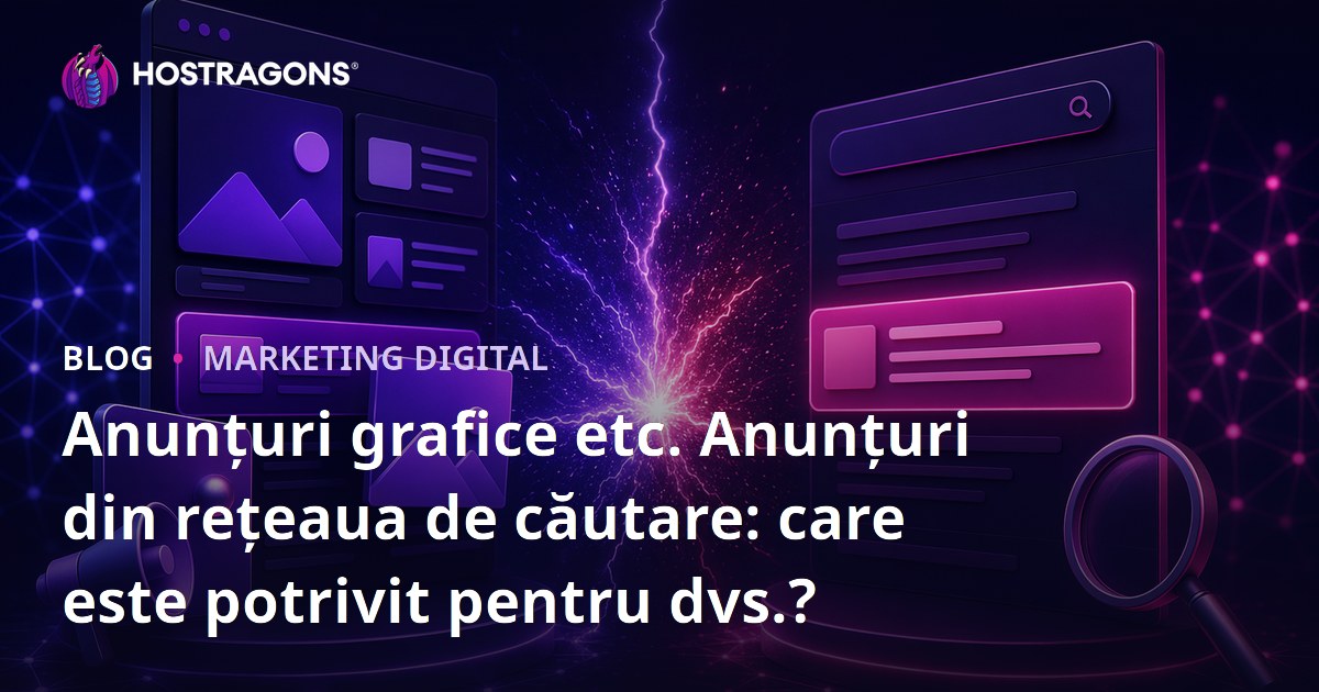 Anunțuri grafice etc. Anunțuri din rețeaua de căutare: care este potrivit pentru dvs.?