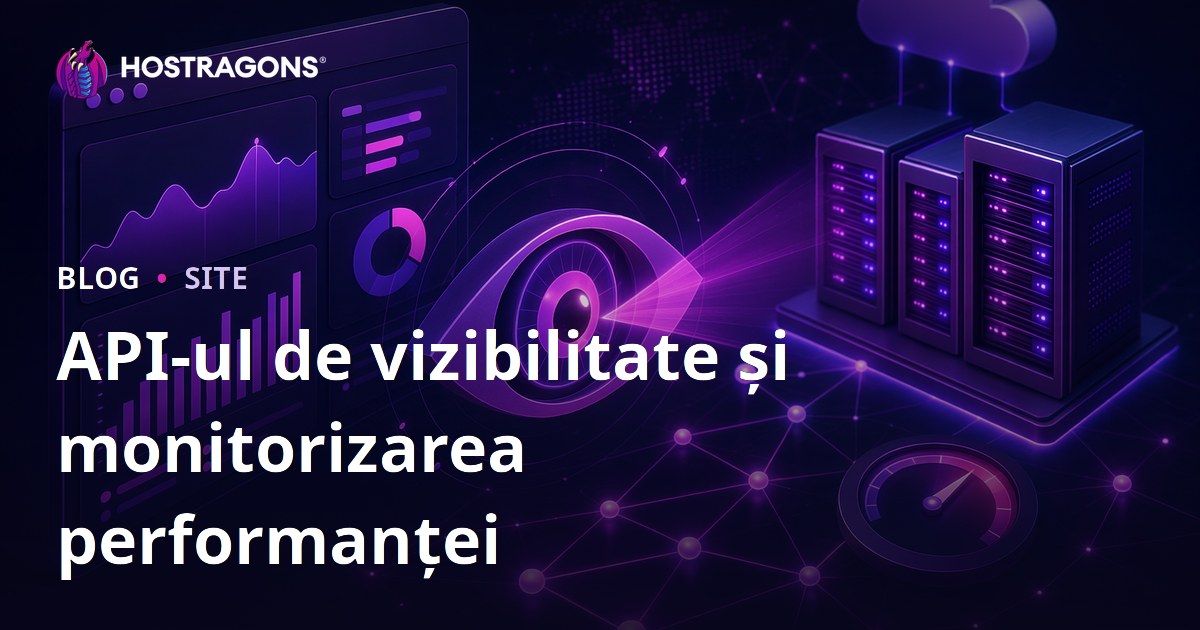 API-ul de vizibilitate și monitorizarea performanței