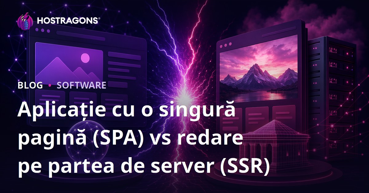 Aplicație cu o singură pagină (SPA) vs redare pe partea de server (SSR)