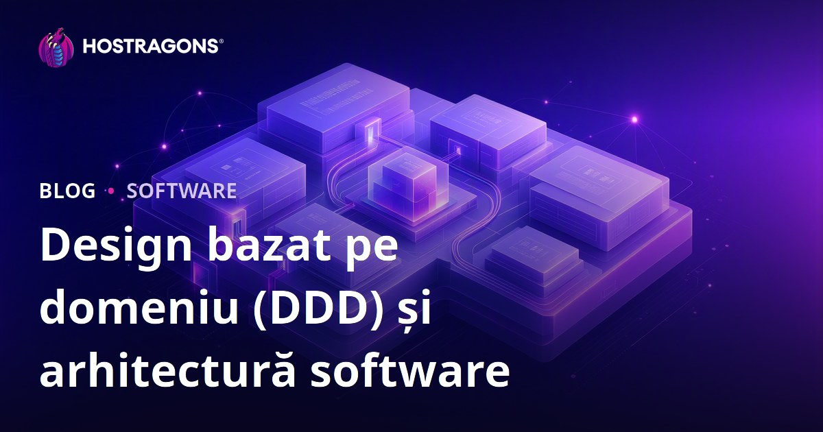 Design bazat pe domeniu (DDD) și arhitectură software