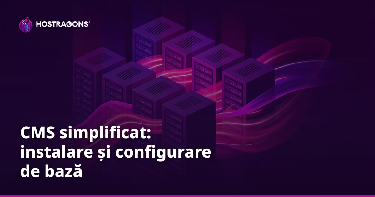CMS simplificat: instalare și configurare de bază