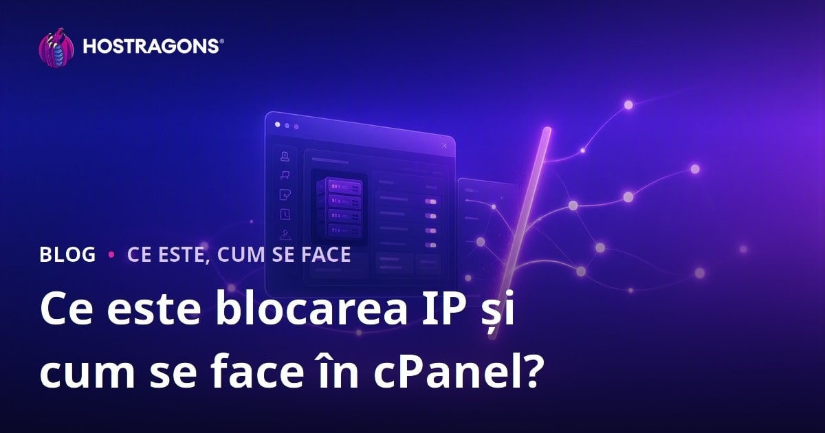Ce este blocarea IP și cum se face în cPanel?