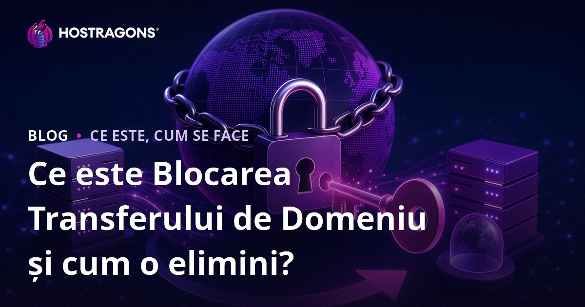 Ce este Blocarea Transferului de Domeniu și cum o elimini?
