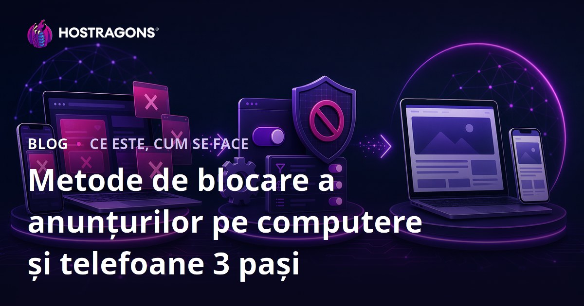 Metode de blocare a anunțurilor pe computere și telefoane 3 pași