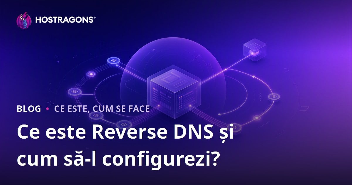 Ce este Reverse DNS și cum să-l configurezi?