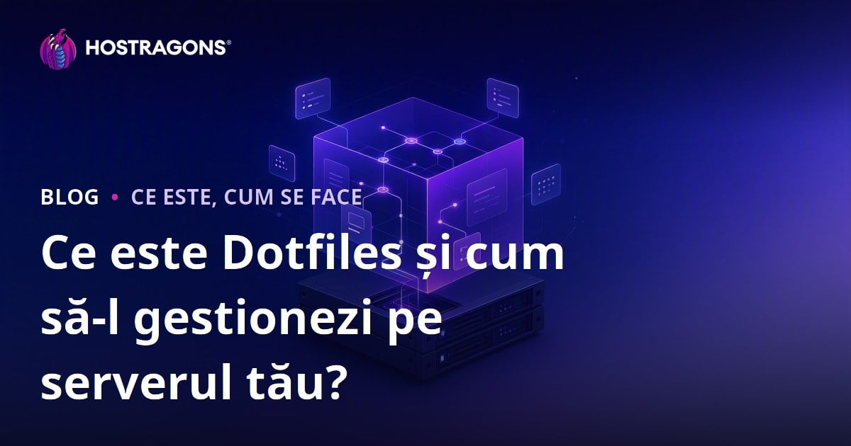 Ce este Dotfiles și cum să-l gestionezi pe serverul tău?