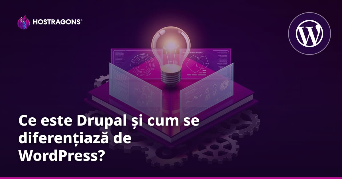 Ce este Drupal și cum se diferențiază de WordPress?