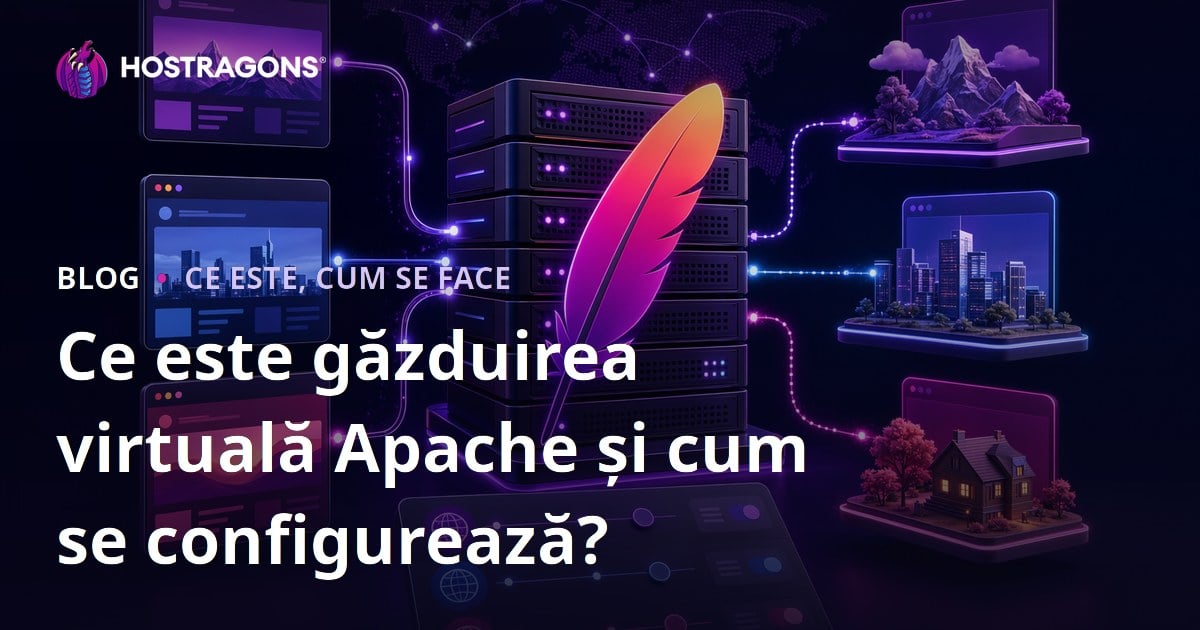 Ce este găzduirea virtuală Apache și cum se configurează?