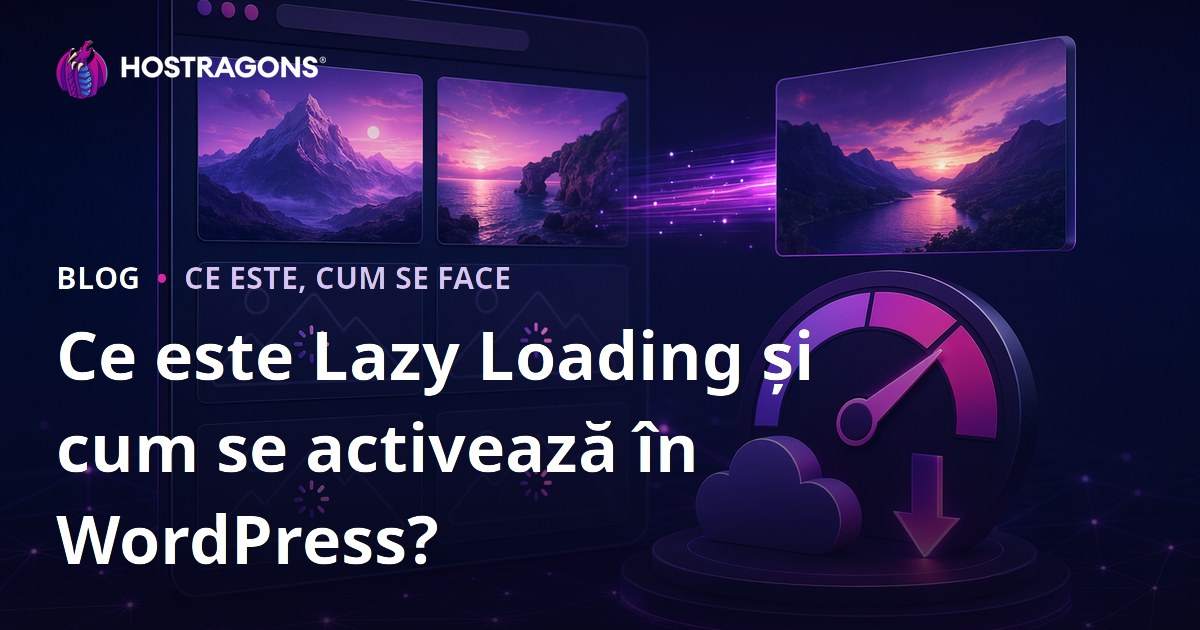 Ce este Lazy Loading și cum se activează în WordPress?