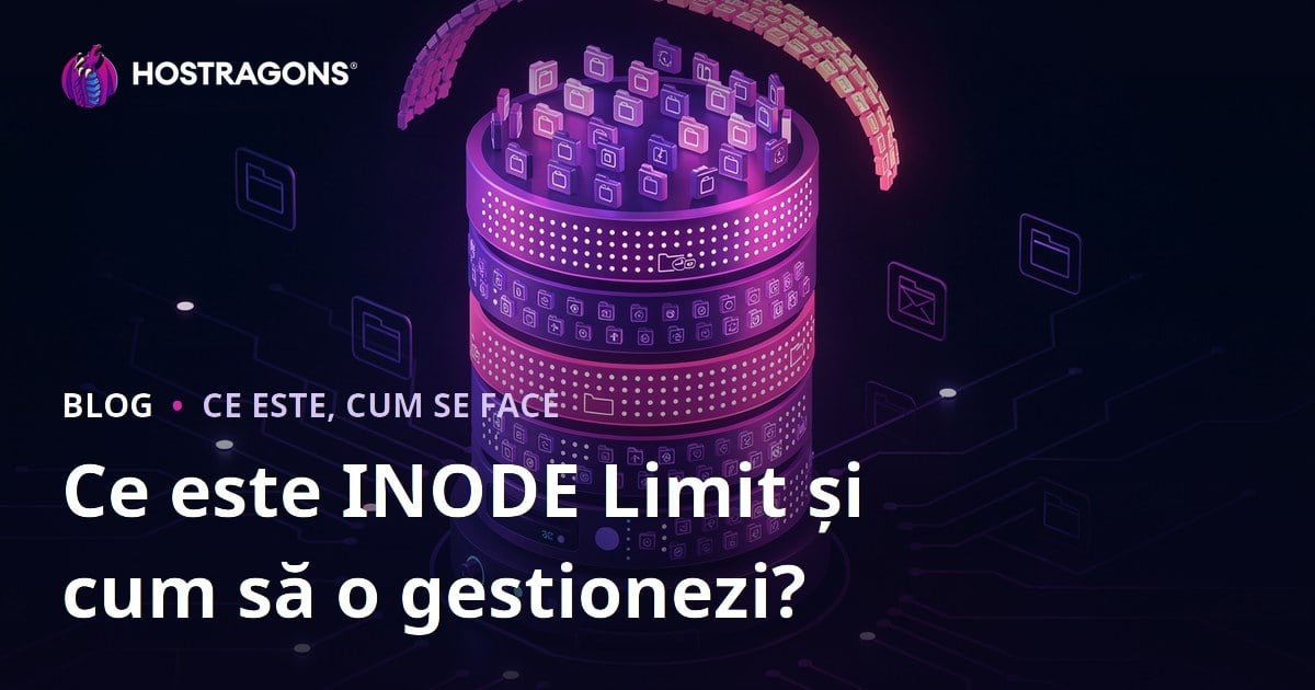 Ce este INODE Limit și cum să o gestionezi?