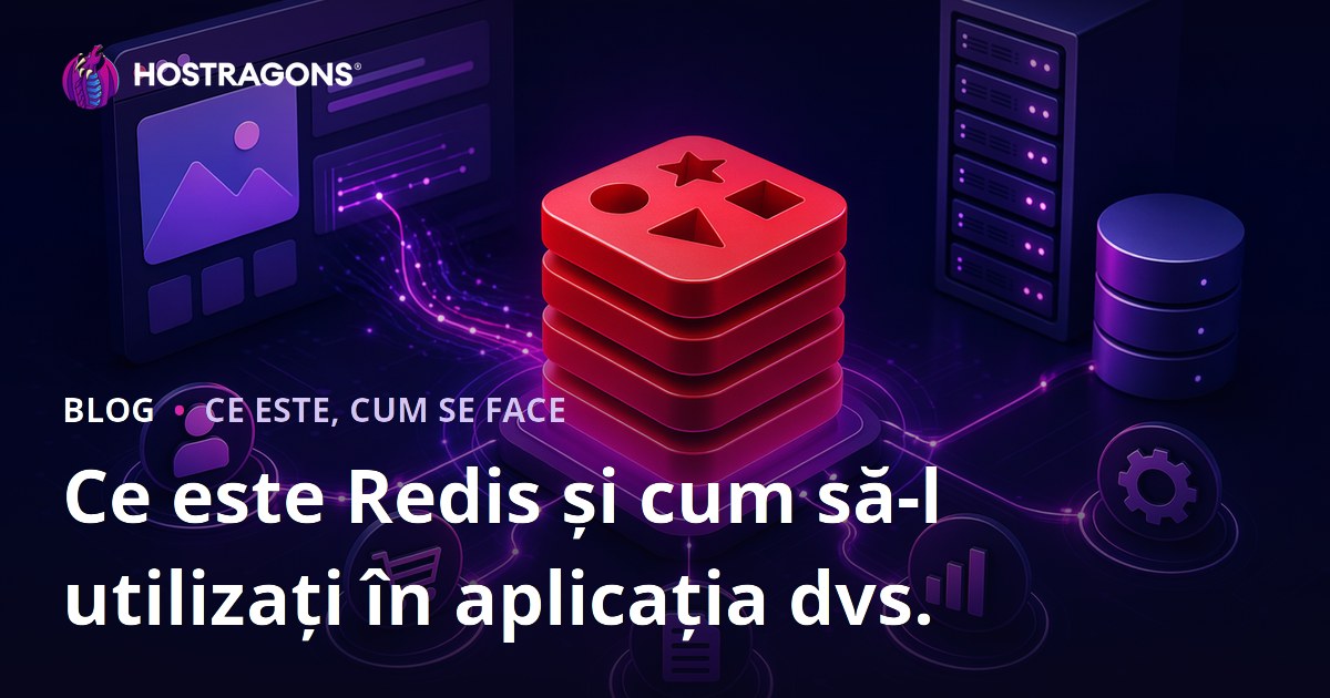 Ce este Redis și cum să-l utilizați în aplicația dvs.
