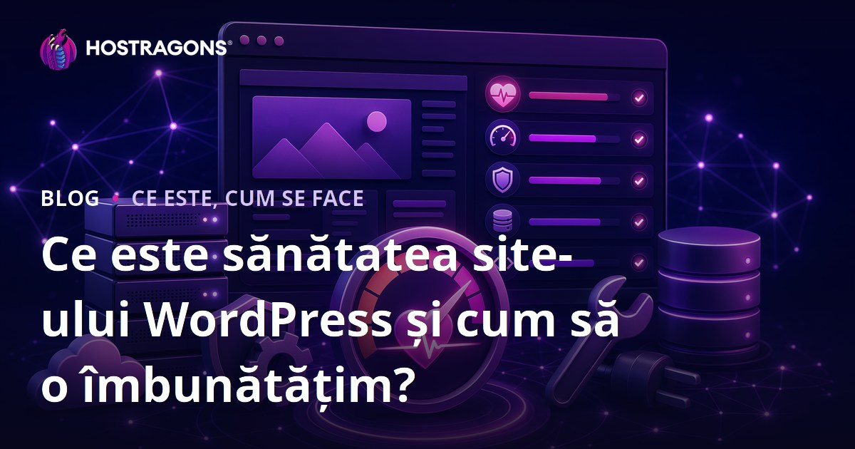 Ce este sănătatea site-ului WordPress și cum să o îmbunătățim?