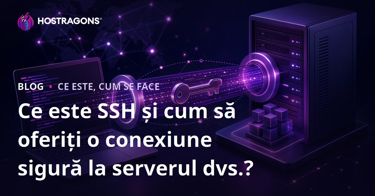 Ce este SSH și cum să oferiți o conexiune sigură la serverul dvs.?