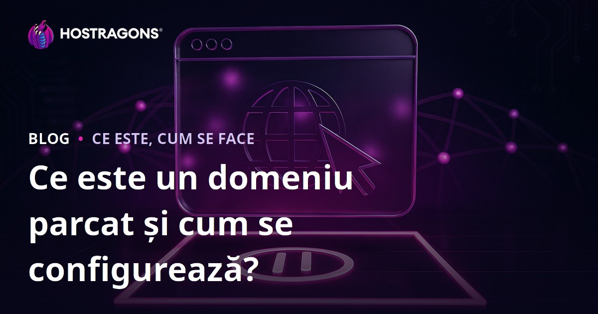 Ce este un domeniu parcat și cum se configurează?