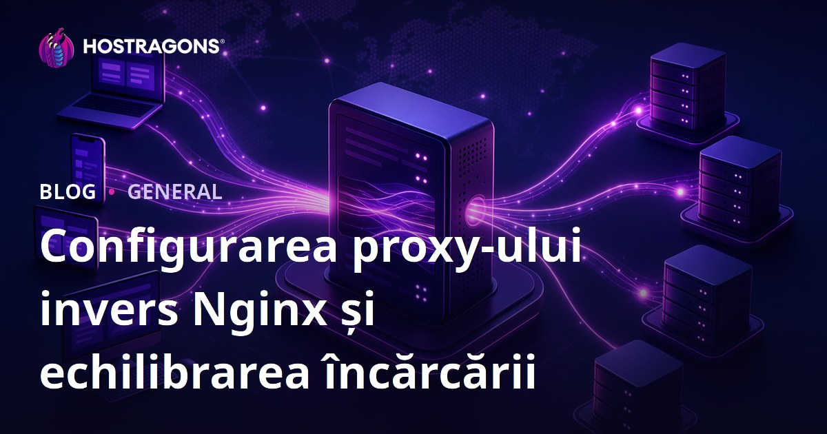 Configurarea proxy-ului invers Nginx și echilibrarea încărcării