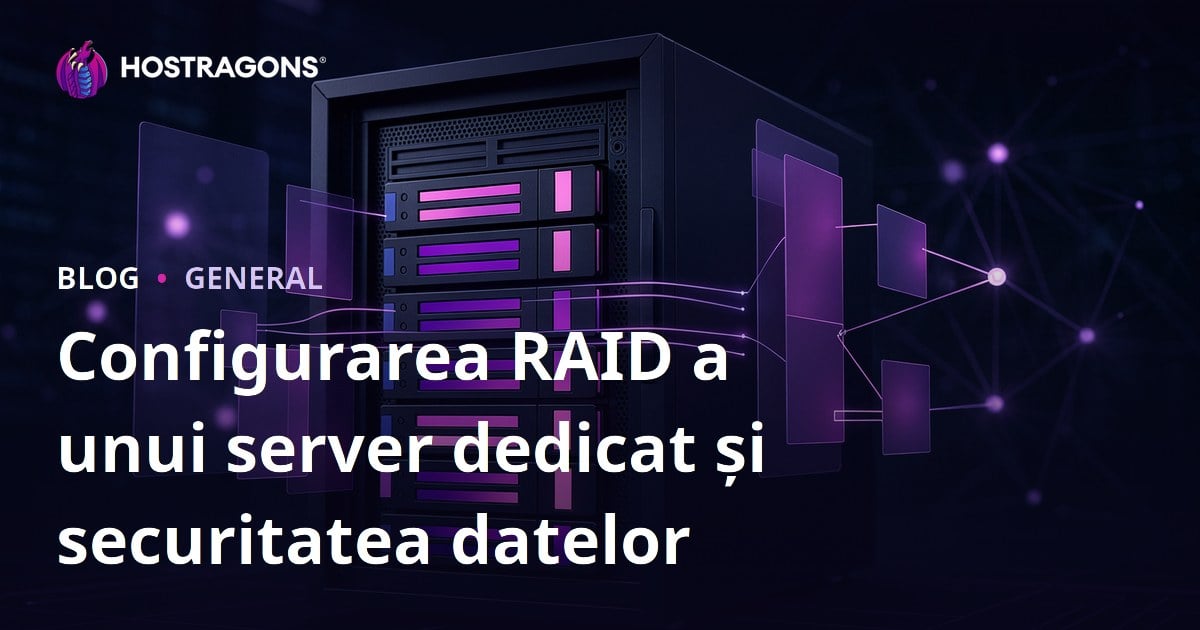 Configurarea RAID a unui server dedicat și securitatea datelor