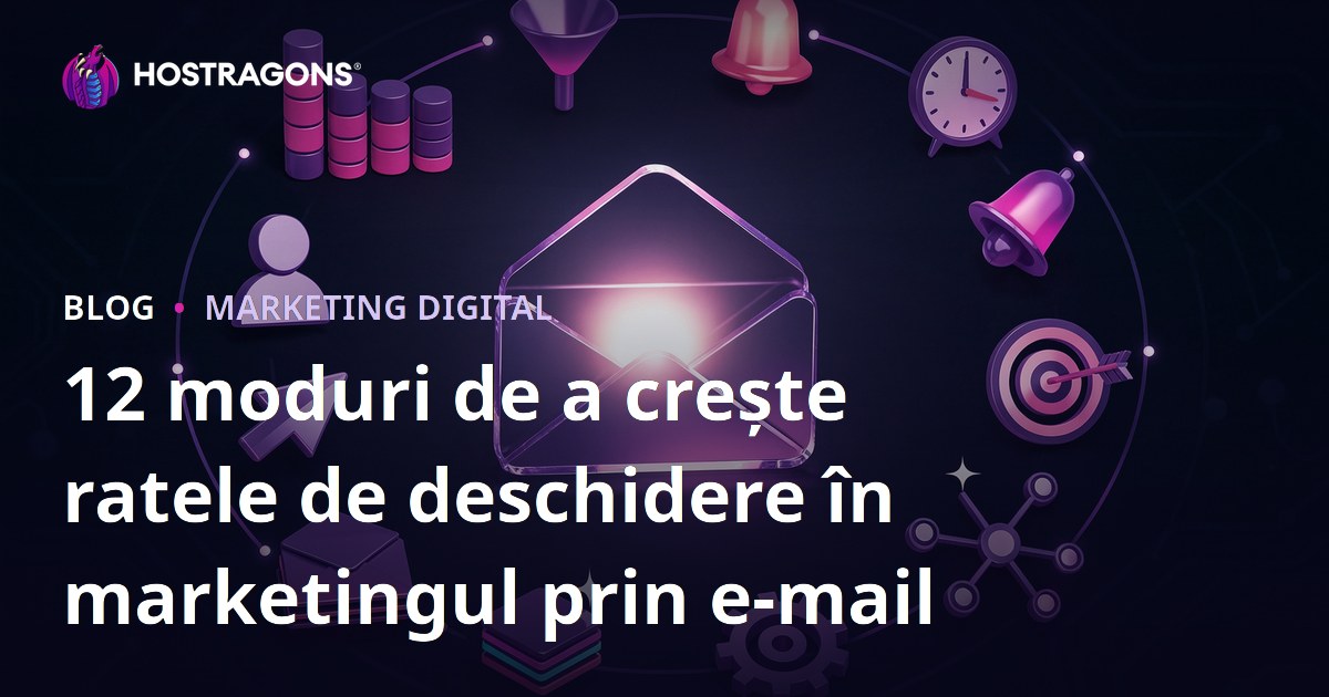 12 moduri de a crește ratele de deschidere în marketingul prin e-mail