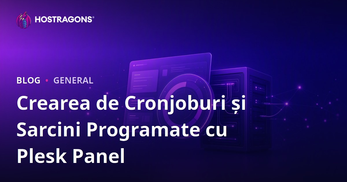 Crearea de Cronjoburi și Sarcini Programate cu Plesk Panel