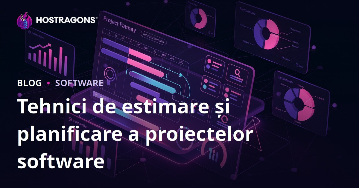 Tehnici de estimare și planificare a proiectelor software
