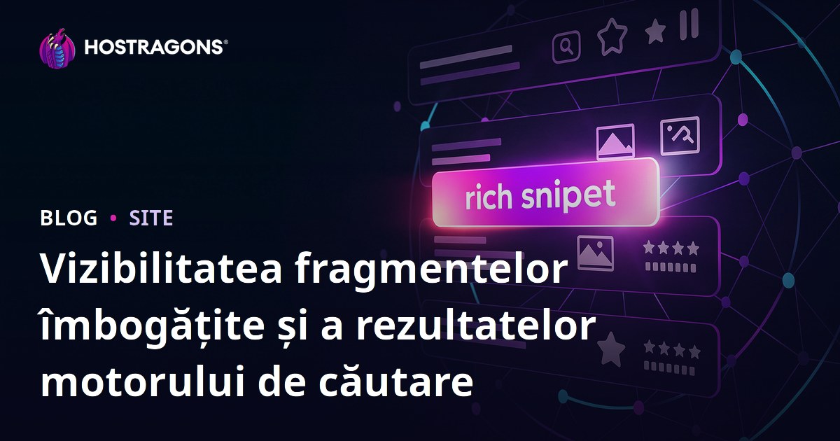 Vizibilitatea fragmentelor îmbogățite și a rezultatelor motorului de căutare