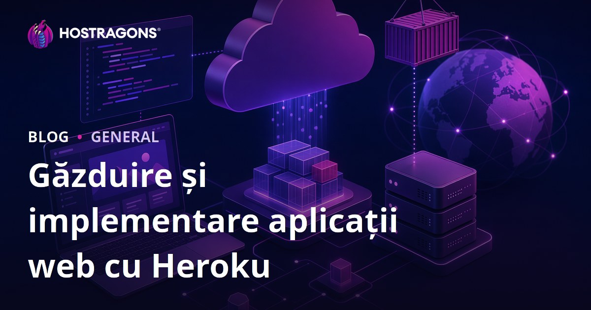 Găzduire și implementare aplicații web cu Heroku
