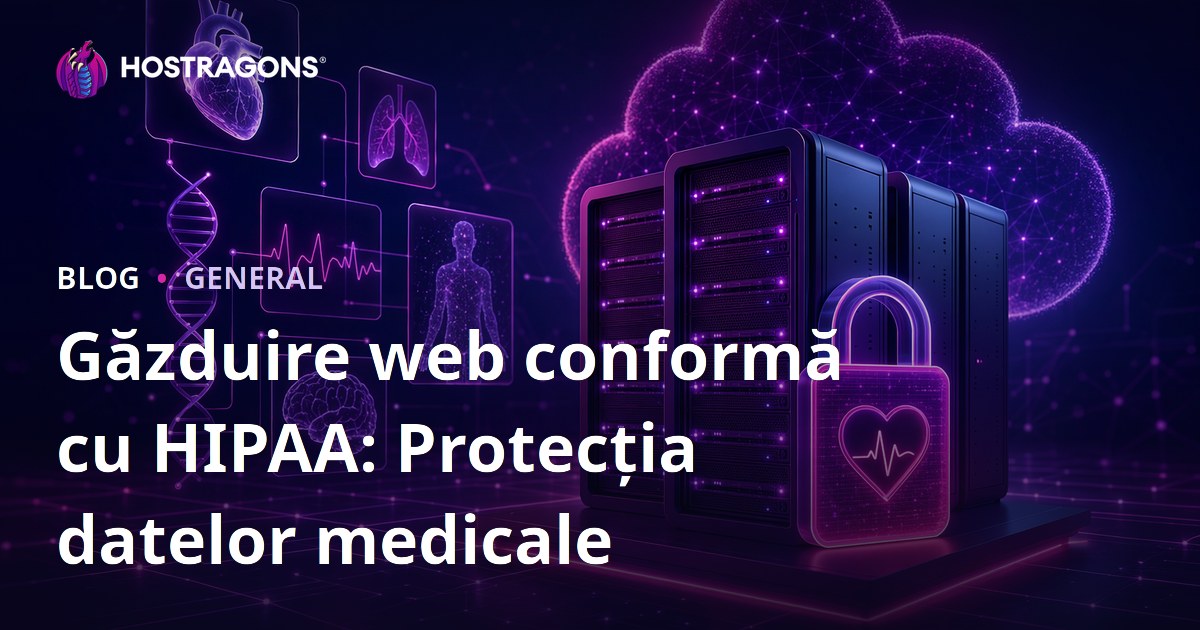 Găzduire web conformă cu HIPAA: Protecția datelor medicale