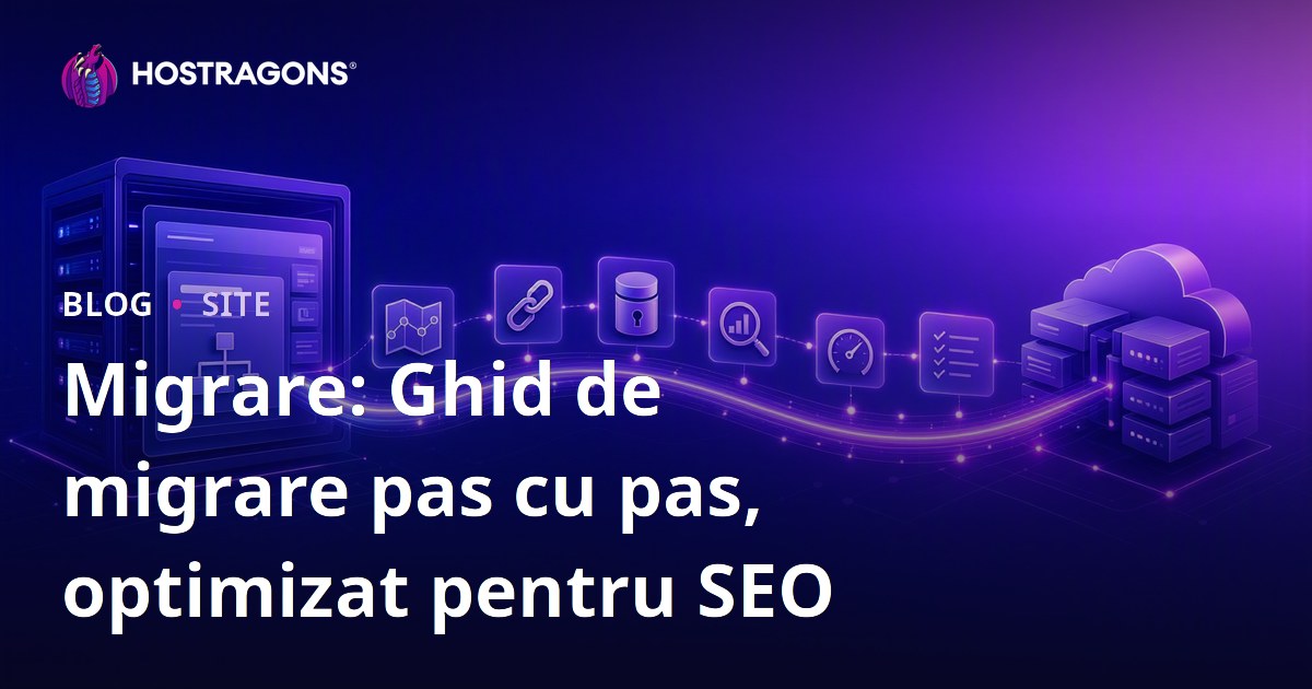 Migrare: Ghid de migrare pas cu pas, optimizat pentru SEO