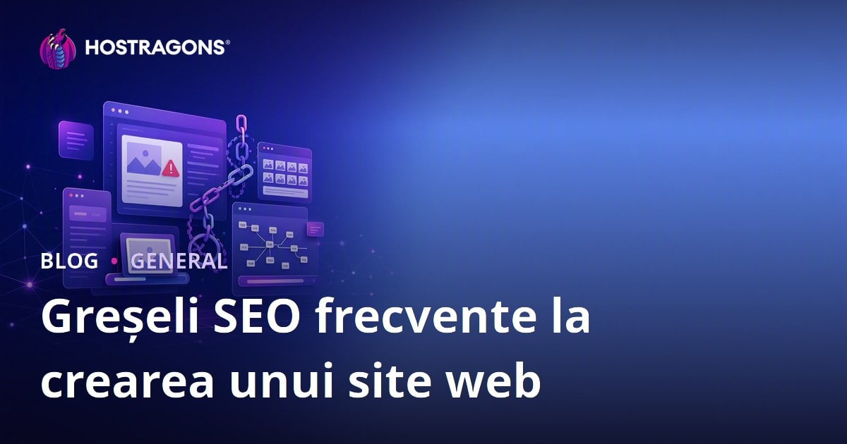 Greșeli SEO frecvente la crearea unui site web