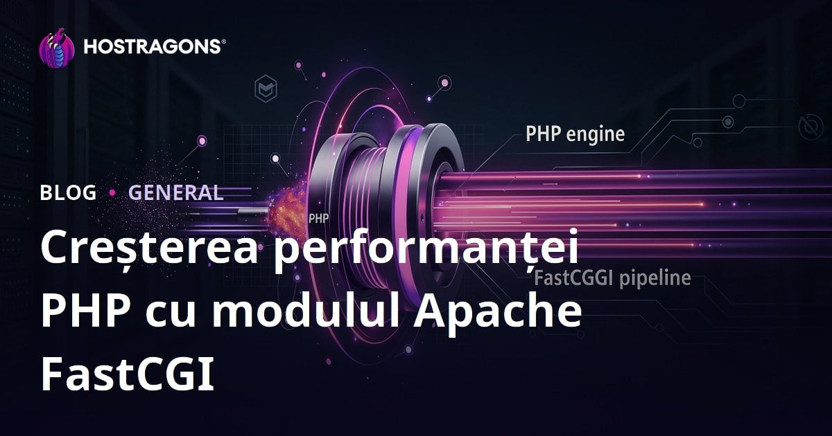 Creșterea performanței PHP cu modulul Apache FastCGI