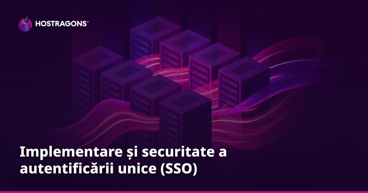 Implementare și securitate a autentificării unice (SSO)