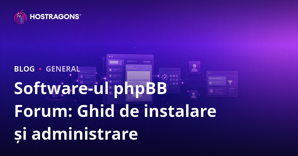 Software-ul phpBB Forum: Ghid de instalare și administrare