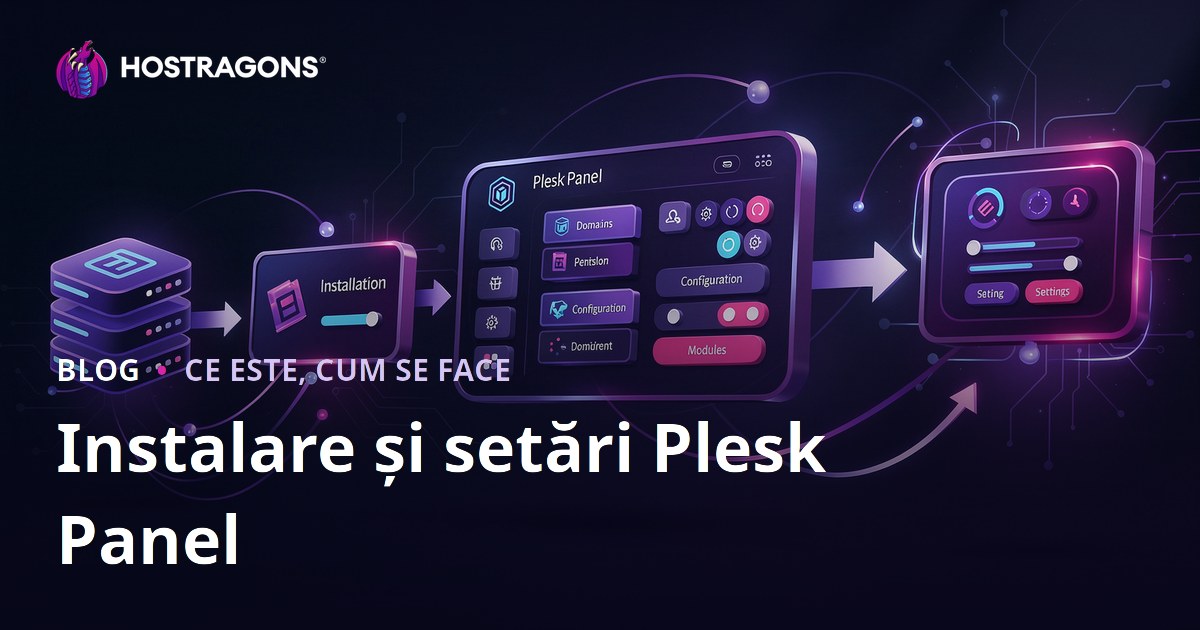 Instalare și setări Plesk Panel