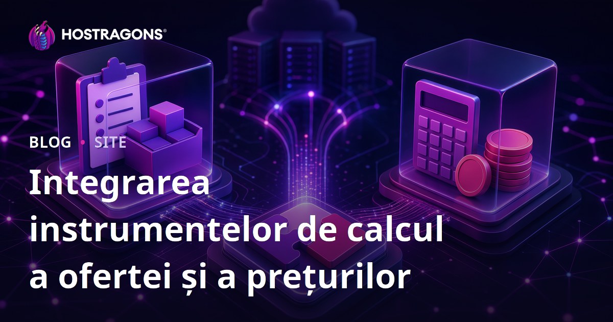 Integrarea instrumentelor de calcul a ofertei și a prețurilor