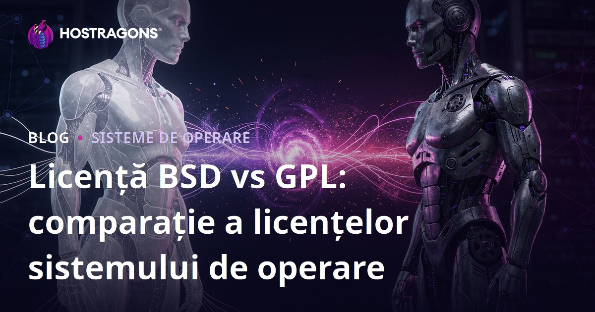 Licență BSD vs GPL: comparație a licențelor sistemului de operare