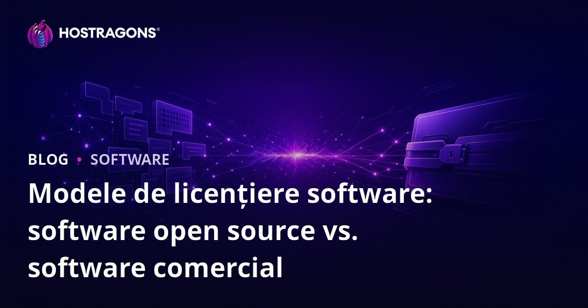 Modele de licențiere software: software open source vs. software comercial