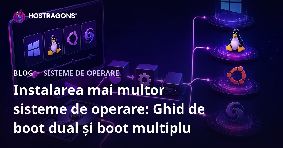 Instalarea mai multor sisteme de operare: Ghid de boot dual și boot multiplu
