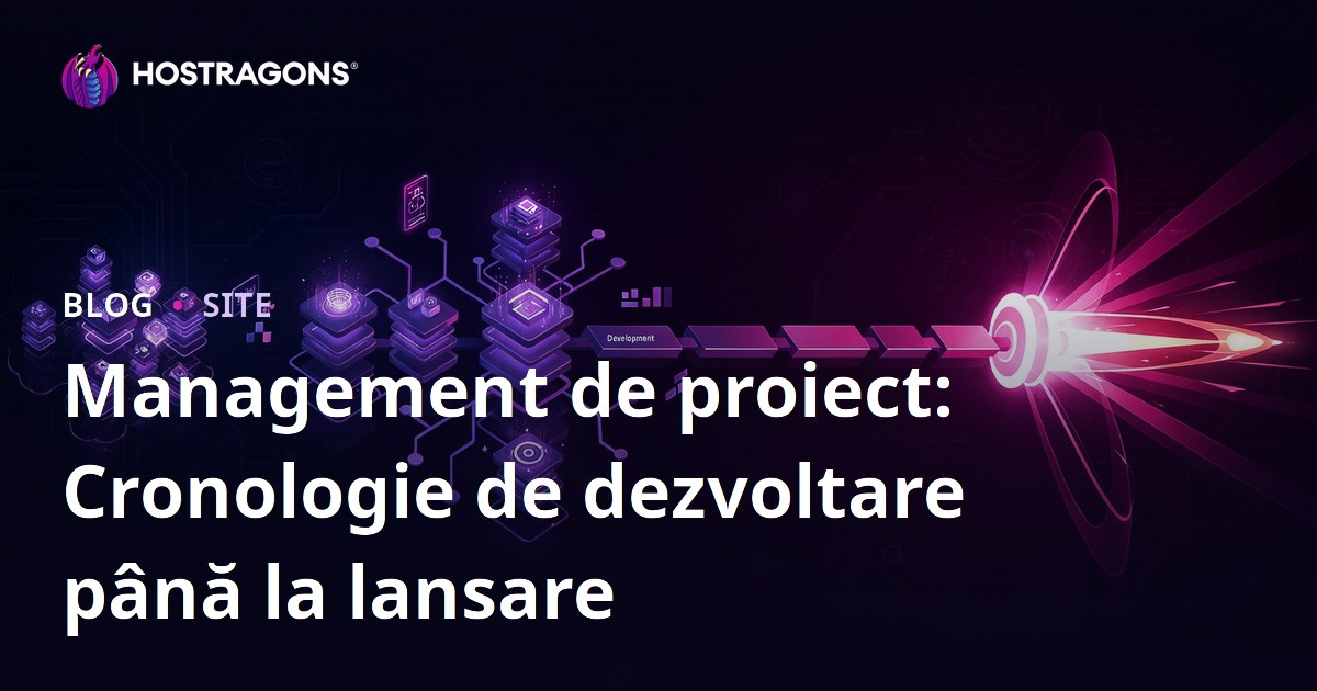Management de proiect: Cronologie de dezvoltare până la lansare