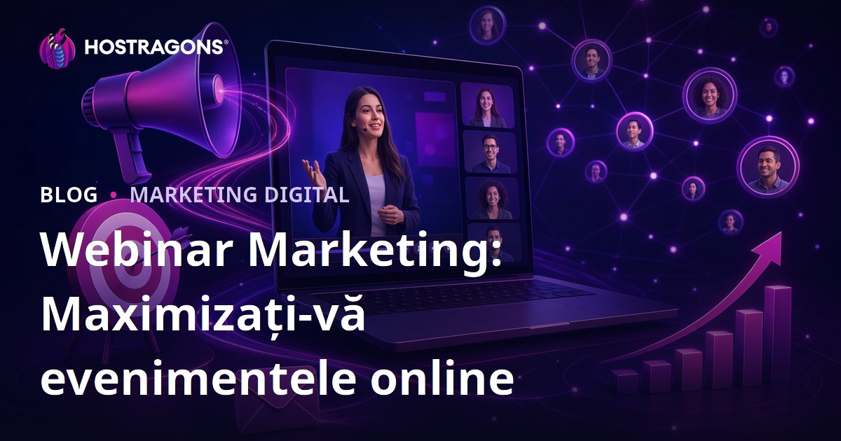 Webinar Marketing: Maximizați-vă evenimentele online