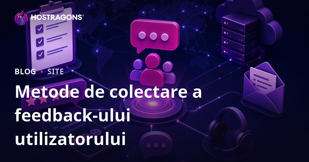 Metode de colectare a feedback-ului utilizatorului