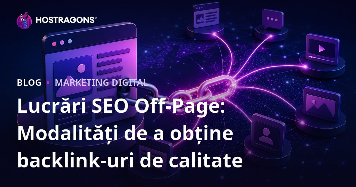 Lucrări SEO Off-Page: Modalități de a obține backlink-uri de calitate