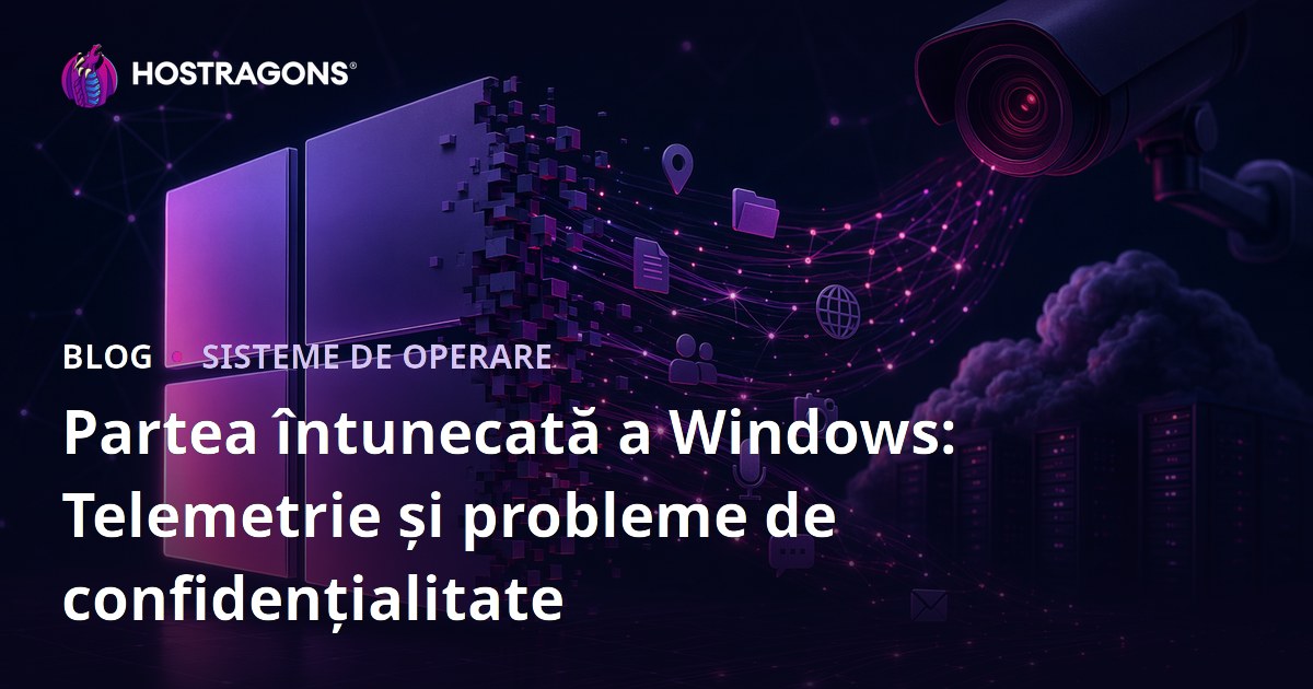 Partea întunecată a Windows: Telemetrie și probleme de confidențialitate
