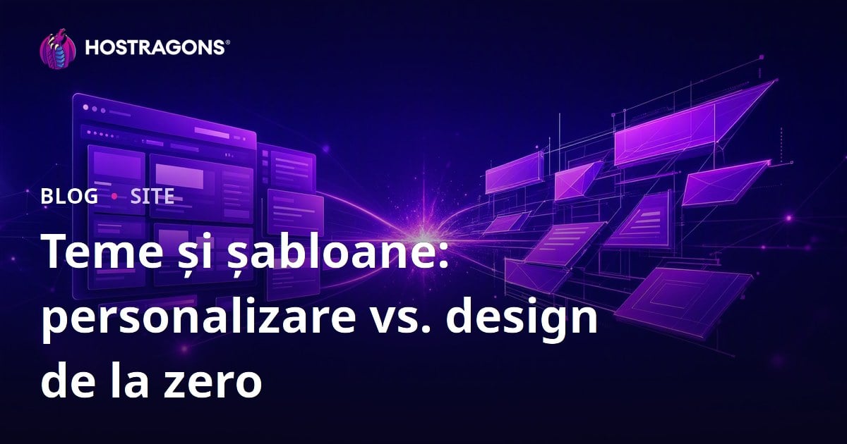 Teme și șabloane: personalizare vs. design de la zero