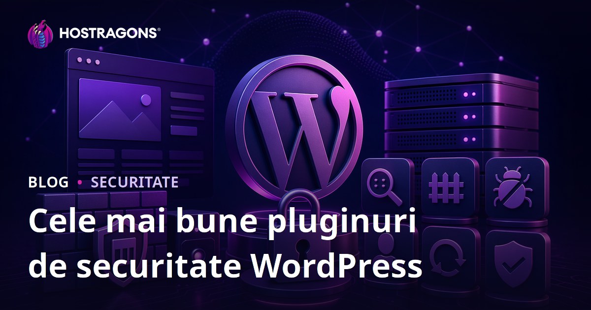 Cele mai bune pluginuri de securitate WordPress